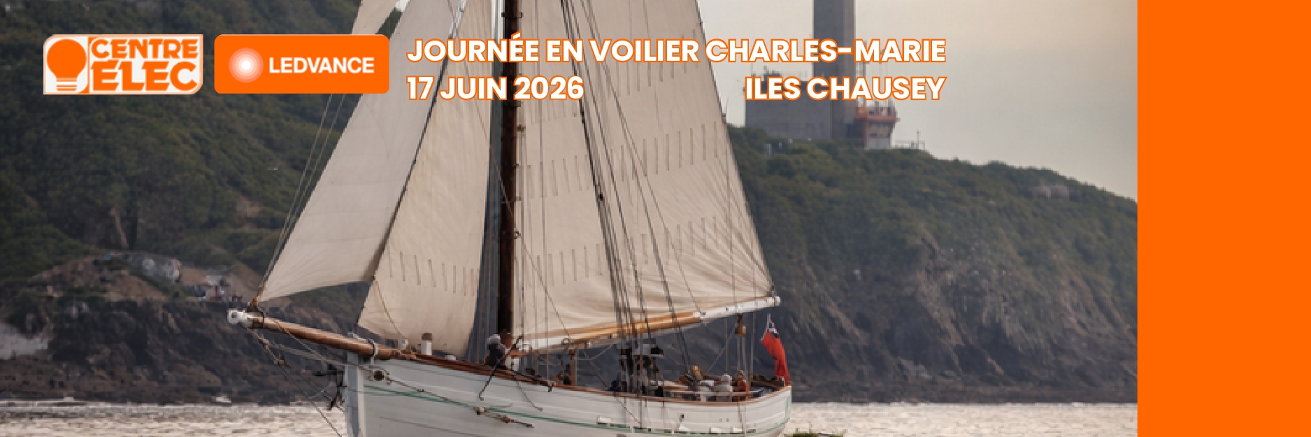 Opération Voilier Charles marie avec Ledvance